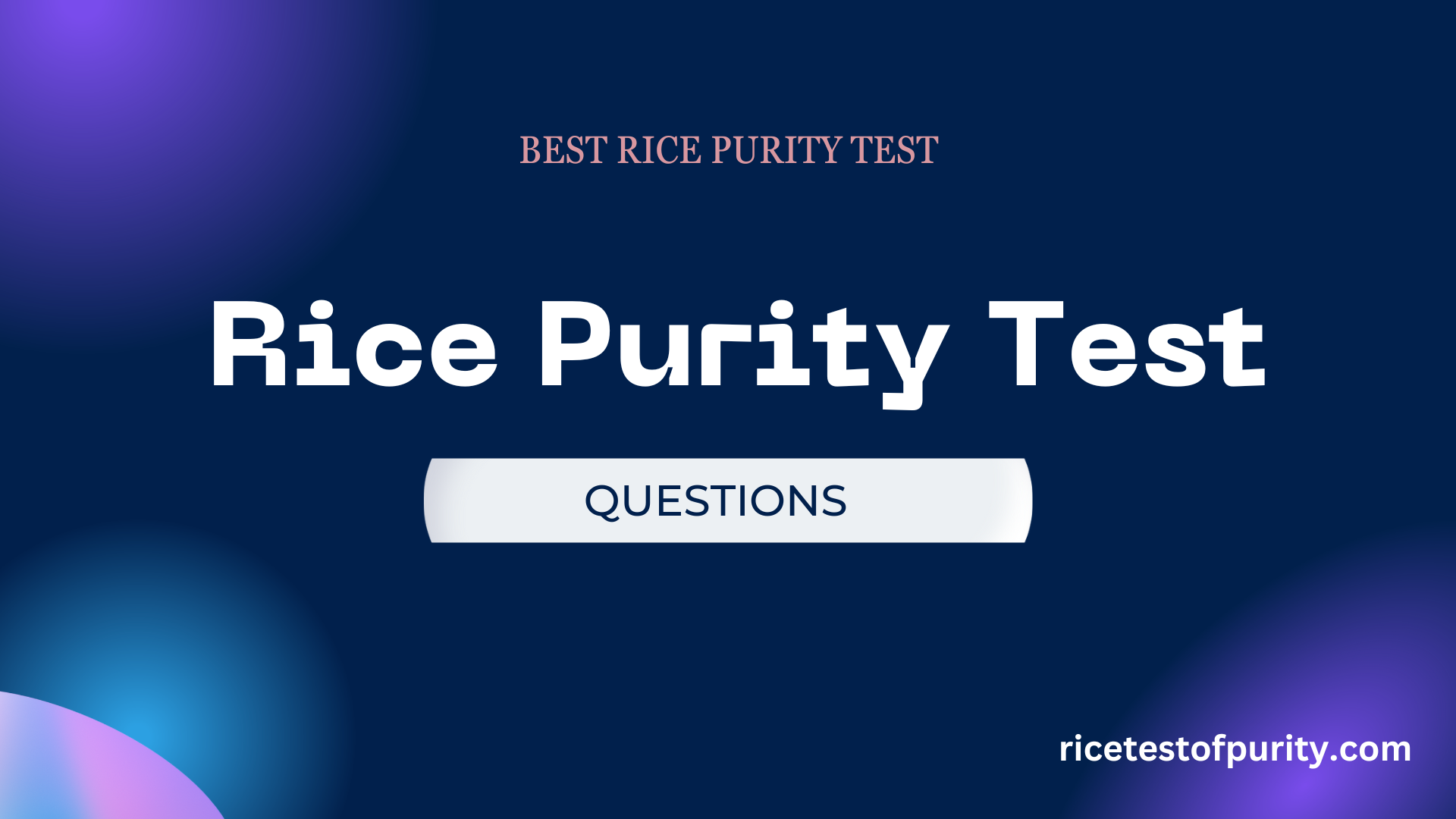 Rice Purity Test Question