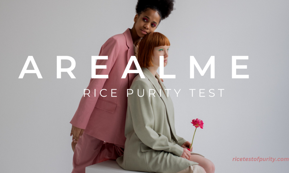 Arealme Rice Purity Test: Exploring Purity and Positivity