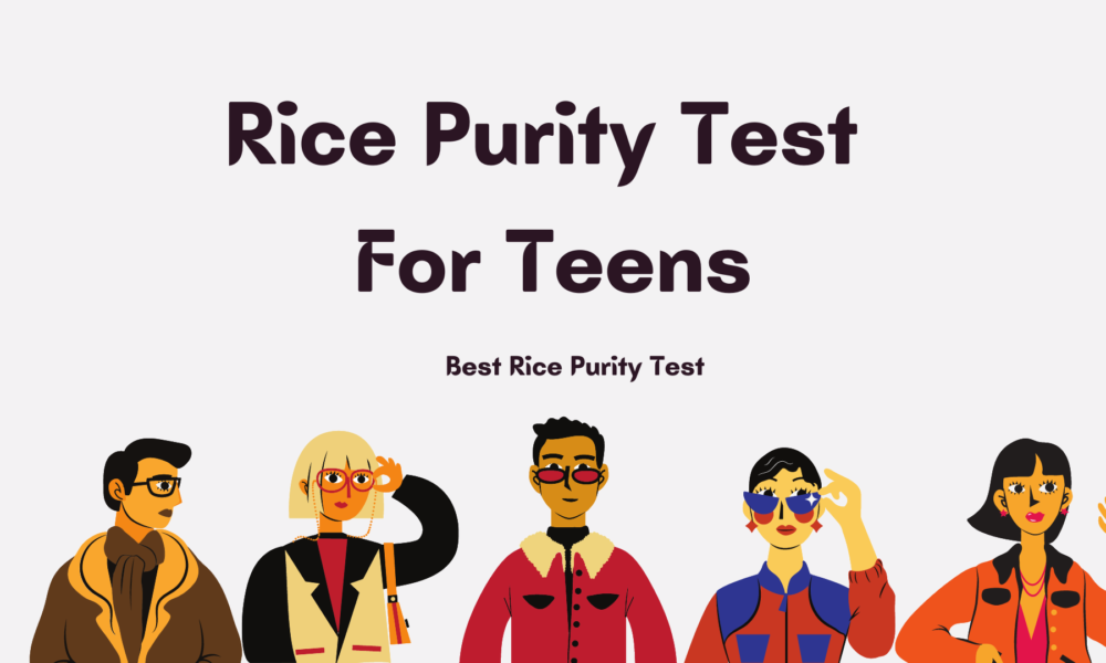 Rice Purity Test for Teens