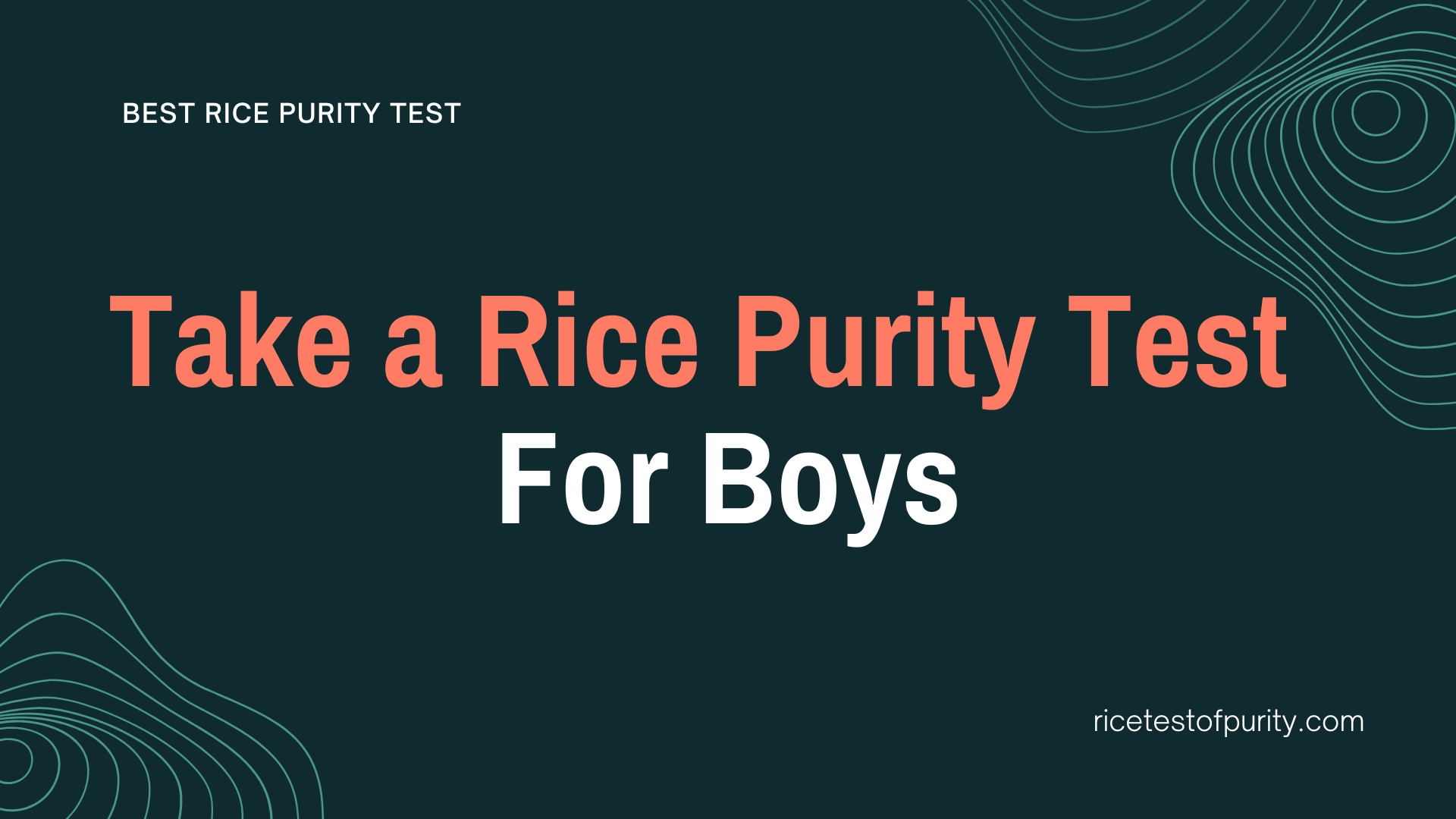 Taking a Rice Purity Test for Boys