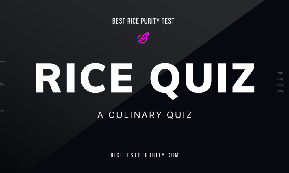 Rice Revelations: A Culinary Quiz Unveiling the World of Grains