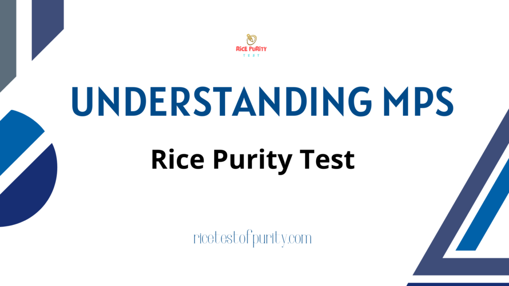 MPS (Meaning Sexually) Rice Purity Test
